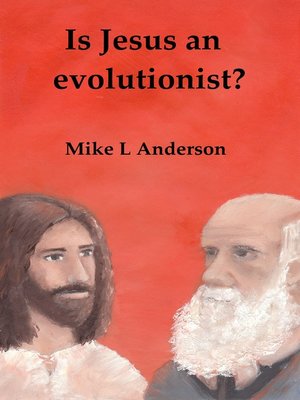 cover image of Is Jesus an Evolutionist?
